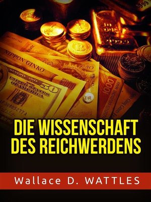 cover image of Die Wissenschaft des Reichwerdens (Übersetzt)